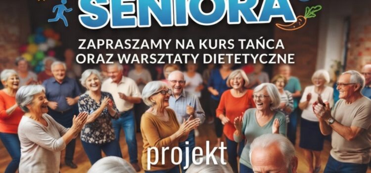 Zapraszamy seniorów do udziału w projekcie „Seniorzy w działaniu”!